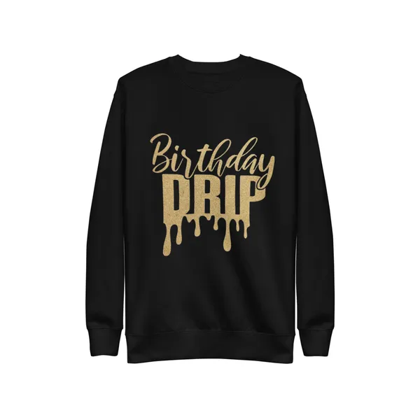Birthday DRIP
